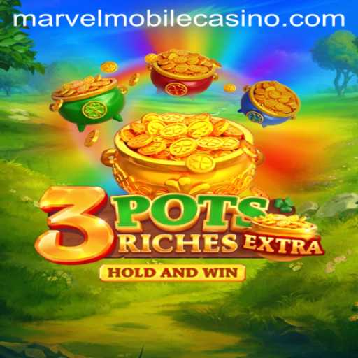 Explore the Exciting World of 3potsExtra at MarvelCasino