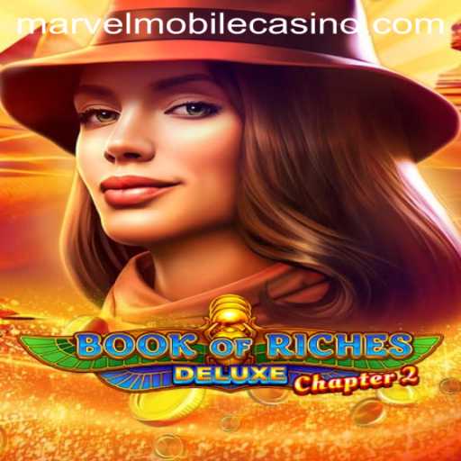 Discover the Thrilling Adventure of Book of Riches Deluxe Chapter 2 at Marvel Casino
