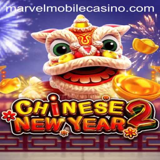 Unveiling the Excitement of 'CHINESENEWYEAR2' at MarvelCasino