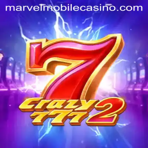 Crazy7772: Unveiling the Excitement at MarvelCasino