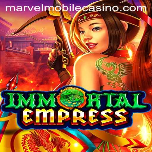 ImmortalEmpress: Navigate the MarvelCasino with Strategy