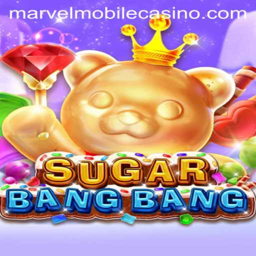 Discover the Exciting World of SUGARBANGBANG at MarvelCasino